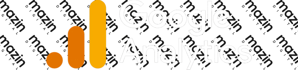 Google Analytics – Part of Mazin Digital’s expert marketing tech stack