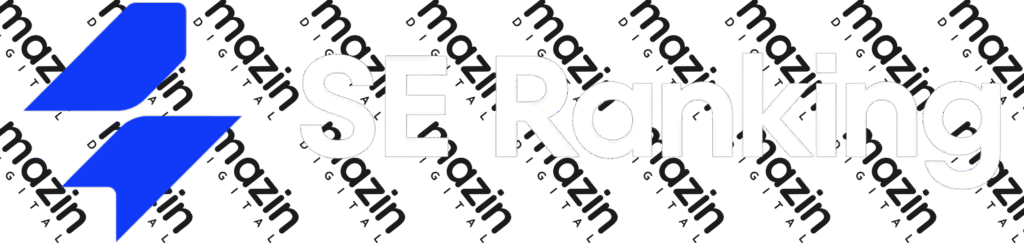 SE Ranking – Part of Mazin Digital’s expert marketing tech stack